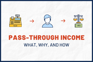 Pass-Through Taxation: How to Report Pass-Through Income on Your Tax Return