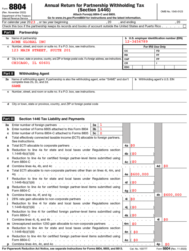 Example of a completed IRS Form 8804, used to report Section 1446 withholding. This example shows a company based in Chicago, with 1 partner who is a Mexican citizen.